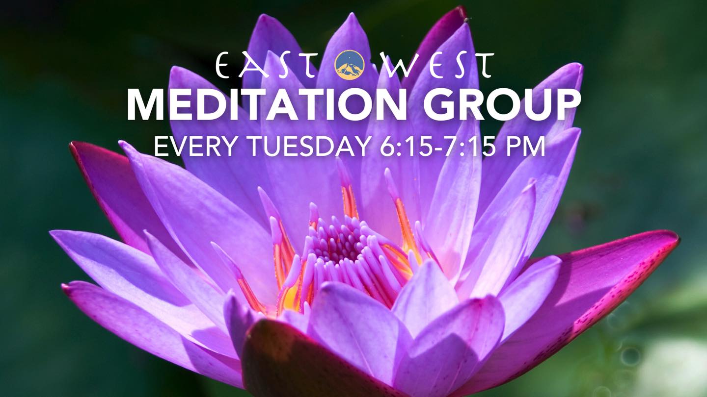 Every Tuesday 6:15-7:15 PM - East West Meditation Group - In Store