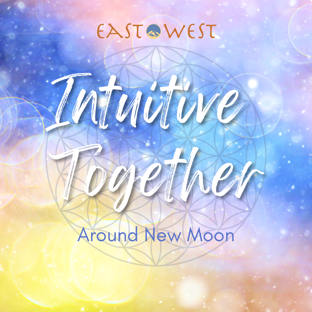 Intuitive Together - with Deni Luna, Justin, Miki and more - December 21, 2025 - Sunday 7-9pm PT - Online